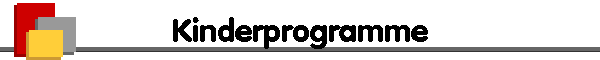 Kinderprogramme